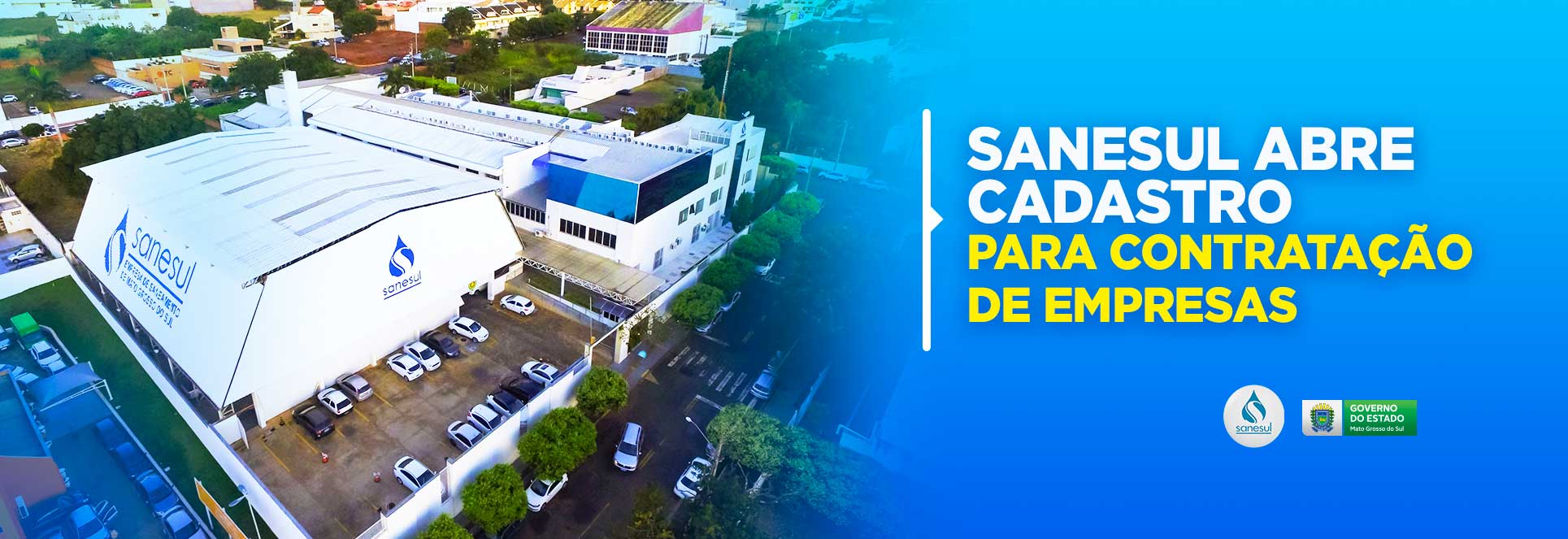 Sanesul abre cadastro para contratação de empresas via endereço eletrônico                                                                                                                                                                                                                                                                                                                                                                                                                                          