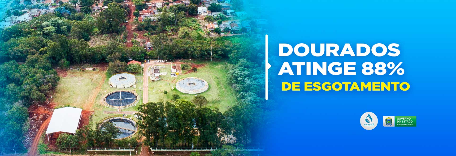 Dourados atinge 88% de índice de cobertura de esgotamento                                                                                                                                                                                                                                                                                                                                                                                                                                                           