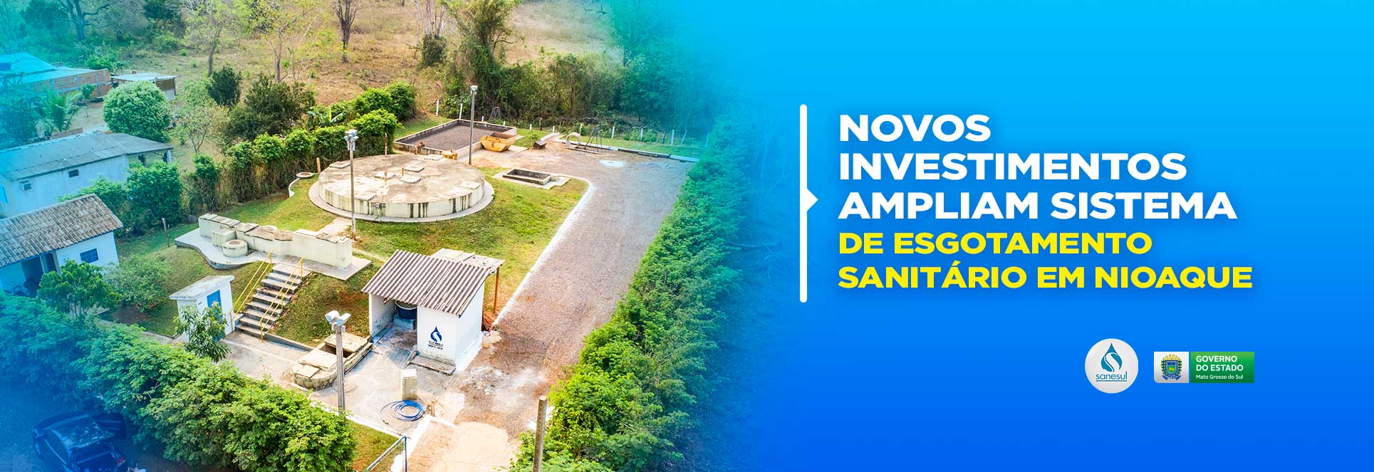 Novos investimentos ampliam sistema de esgotamento sanitário em Nioaque                                                                                                                                                                                                                                                                                                                                                                                                                                             