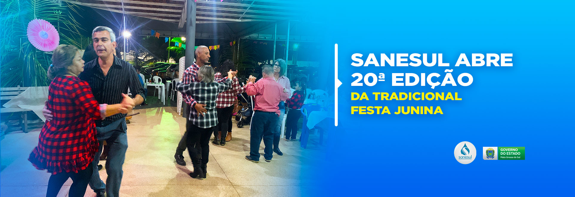 Sanesul abre 20ª edição da tradicional Festa Junina                                                                                                                                                                                                                                                                                                                                                                                                                                                                 