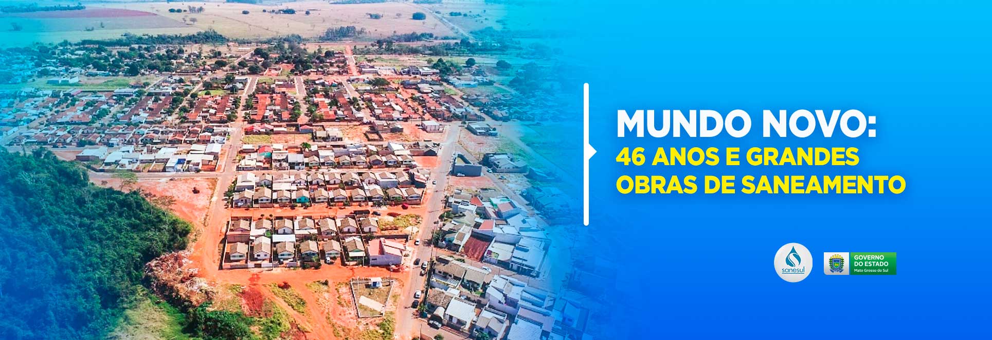 Mundo Novo completa 46 anos com grandes obras de saneamento em andamento                                                                                                                                                                                                                                                                                                                                                                                                                                            