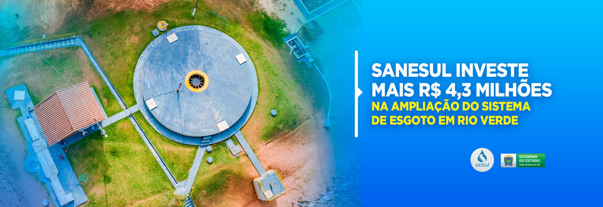 Sanesul investe mais R$ 4,3 milhões na ampliação do sistema de esgoto em Rio Verde                                                                                                                                                                                                                                                                                                                                                                                                                                  